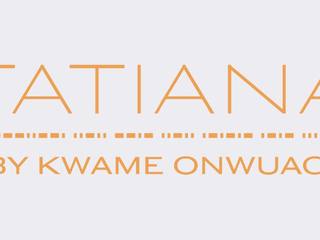 Tatiana by Kwame Onwuachi